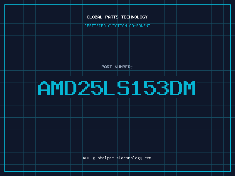 Aviation Part AMD25LS153DM