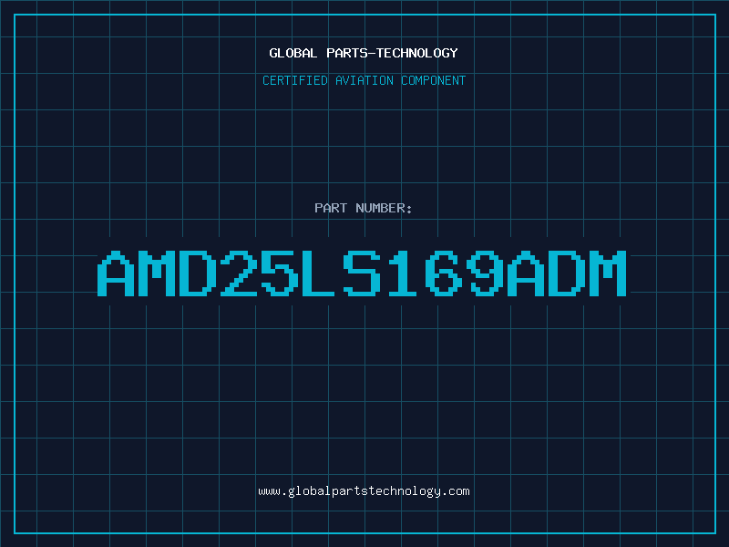 Aviation Part AMD25LS169ADM