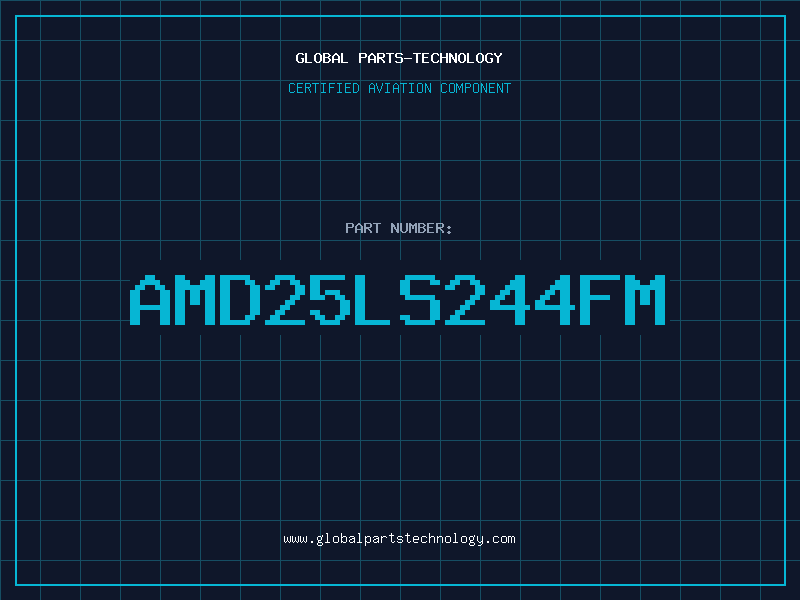 Aviation Part AMD25LS244FM