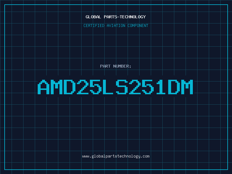 Aviation Part AMD25LS251DM