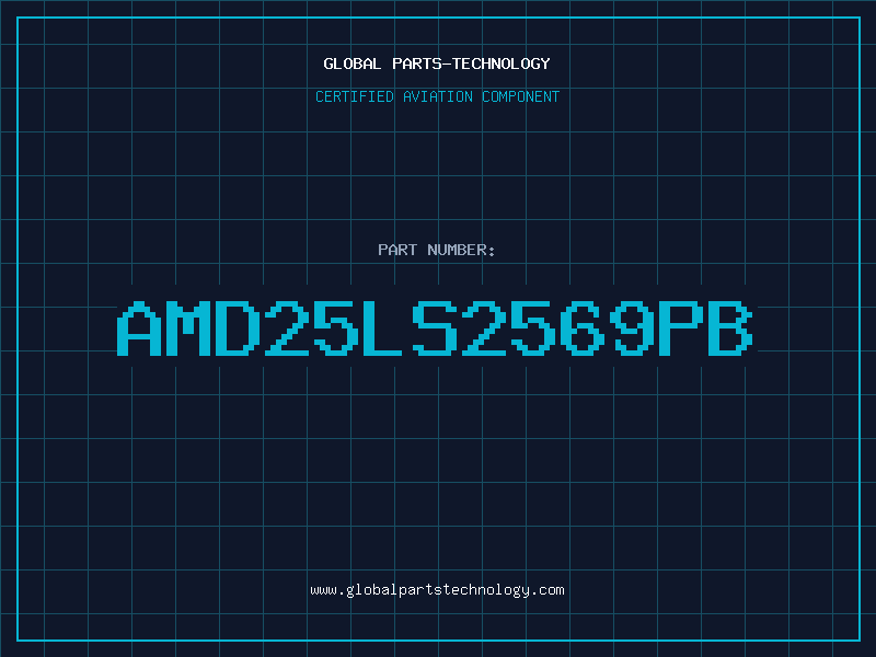 Aviation Part AMD25LS2569PB