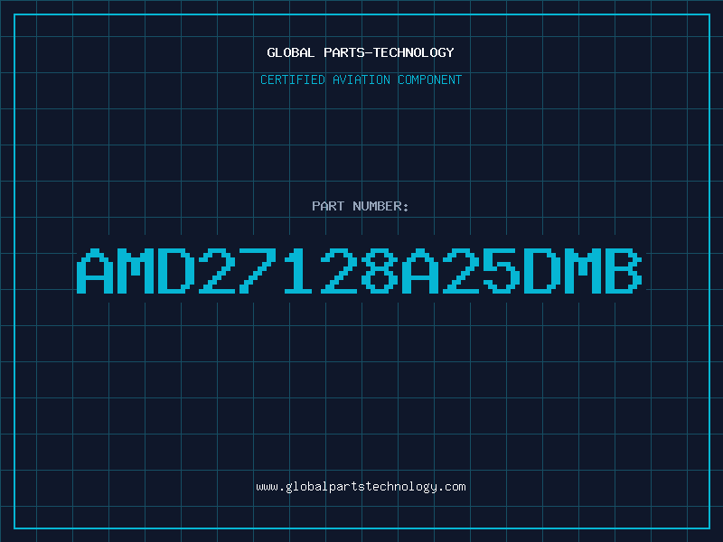 Aviation Part AMD27128A25DMB
