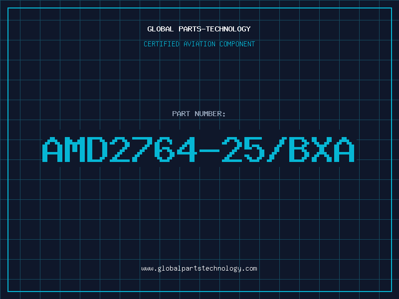 Aviation Part AMD2764-25/BXA