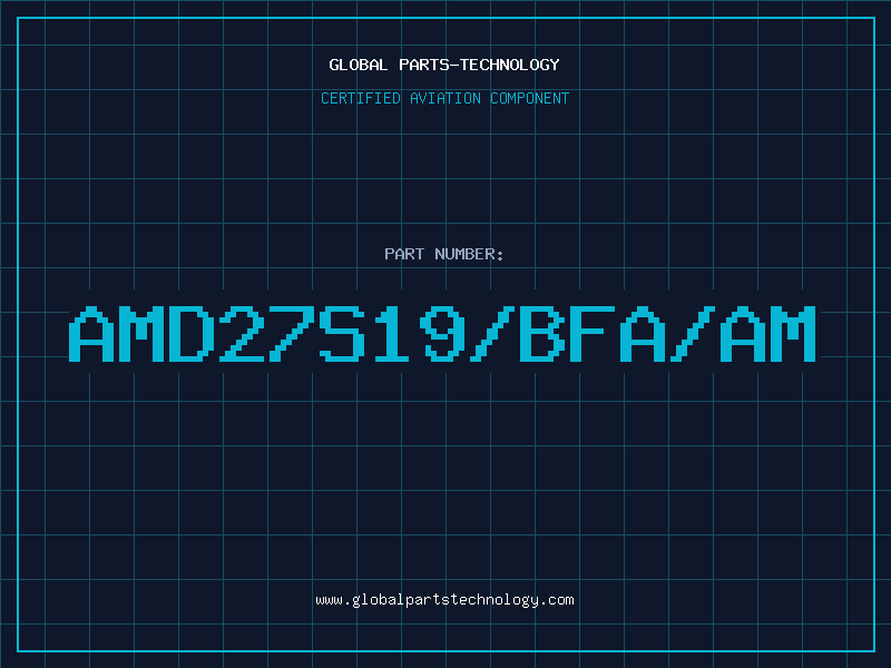 Aviation Part AMD27S19/BFA/AM