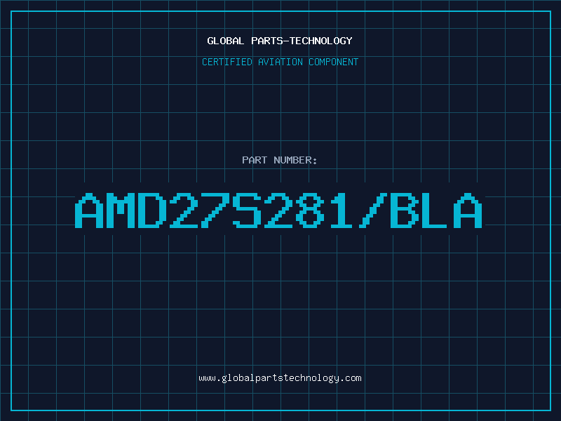Aviation Part AMD27S281/BLA