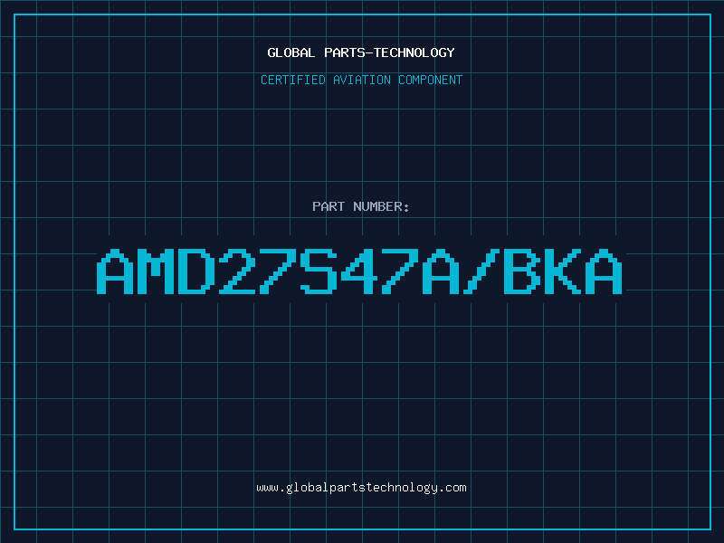 Aviation Part AMD27S47A/BKA