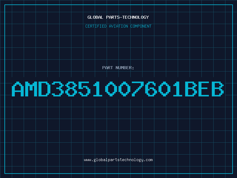 Aviation Part AMD3851007601BEB