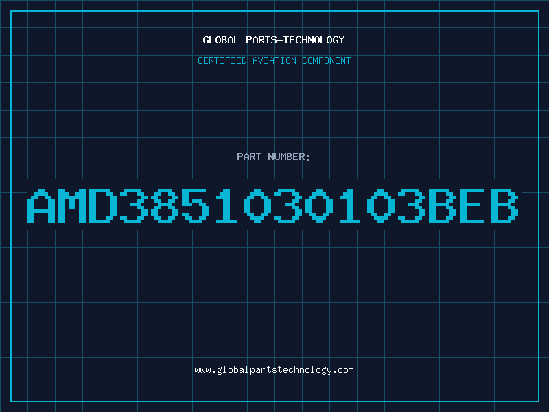 Aviation Part AMD3851030103BEB