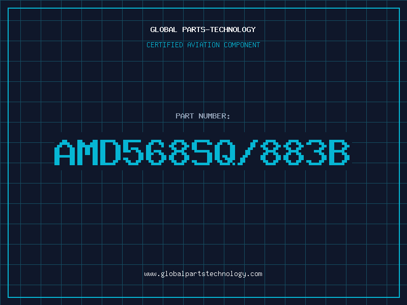 Aviation Part AMD568SQ/883B