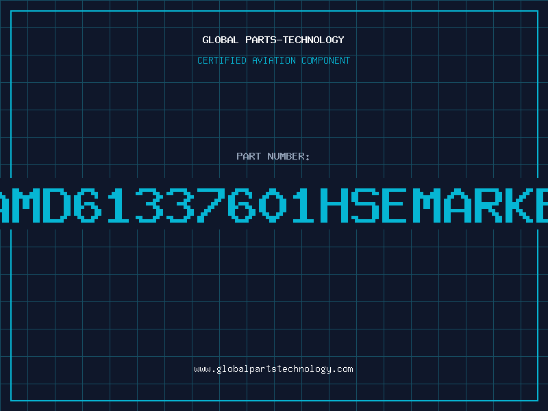 Aviation Part AMD61337601HSEMARKE