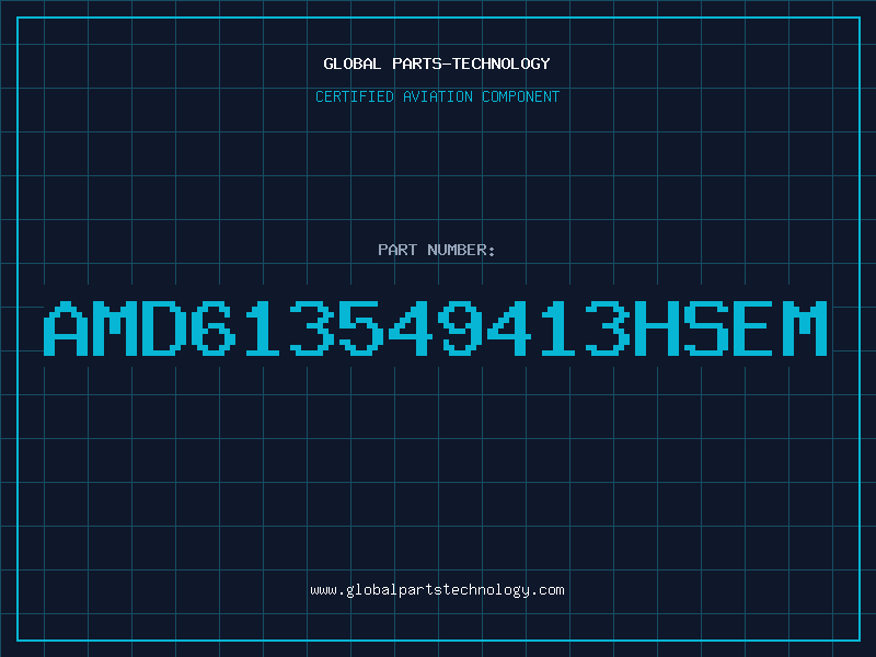 Aviation Part AMD613549413HSEM