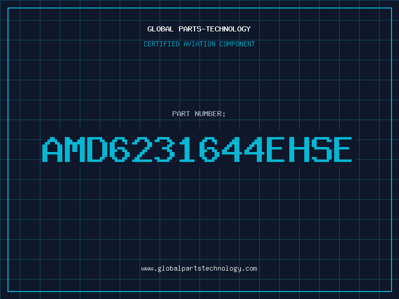 Aviation Part AMD6231644EHSE
