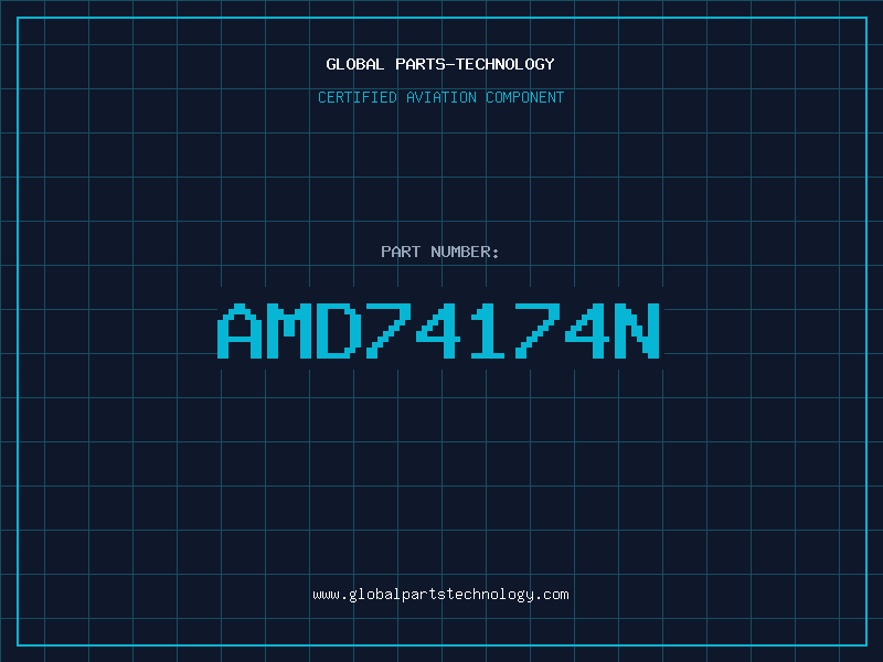 Aviation Part AMD74174N