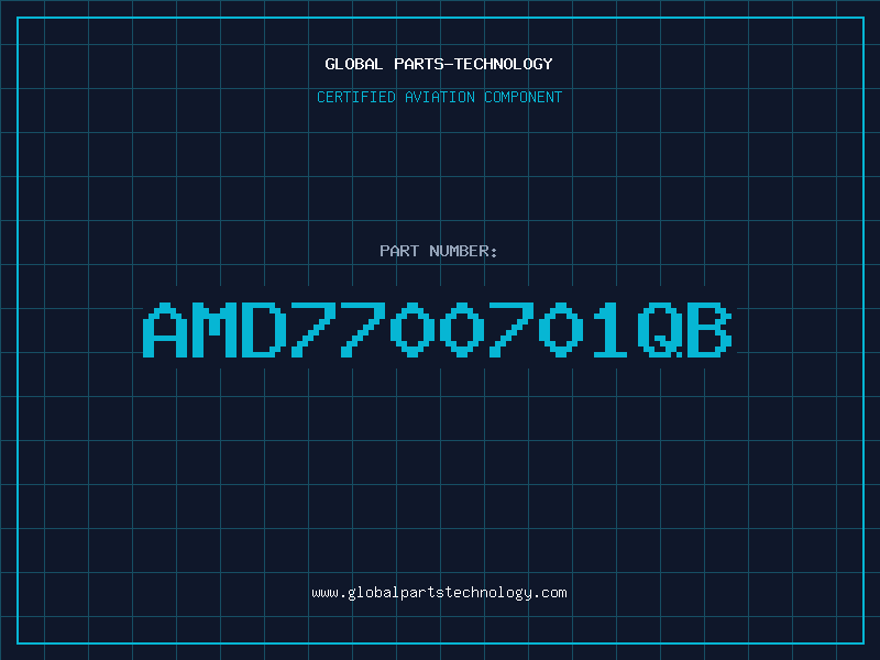 Aviation Part AMD7700701QB