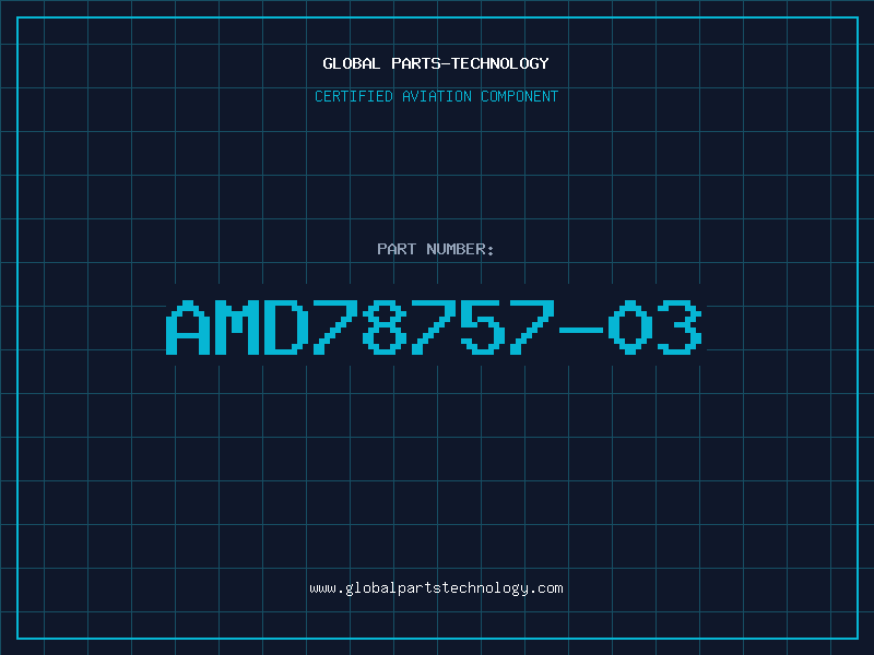 Aviation Part AMD78757-03