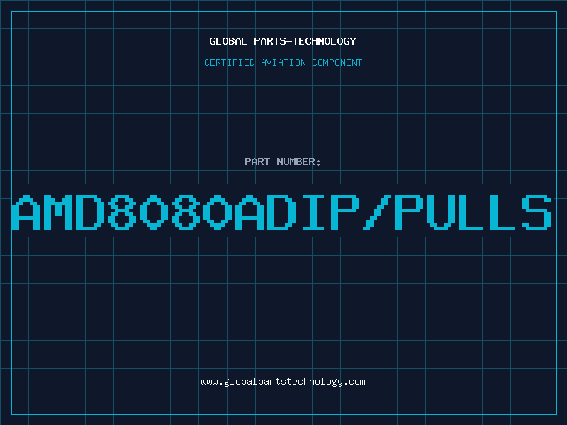 Aviation Part AMD8080ADIP/PULLS