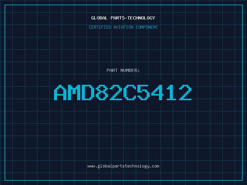 Aviation Part AMD82C5412