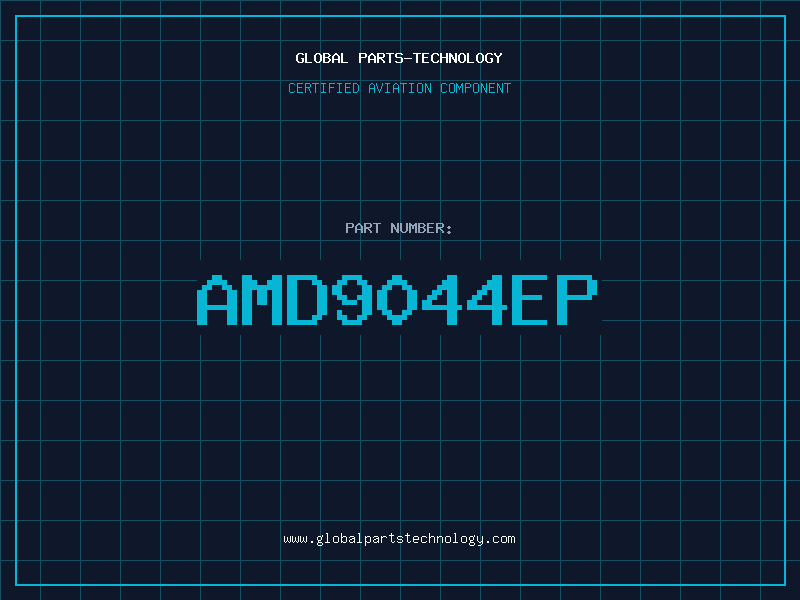 Aviation Part AMD9044EP