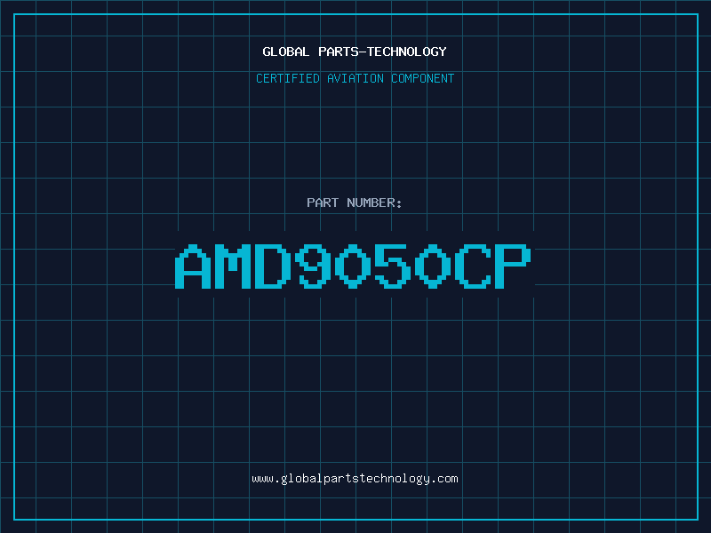 Aviation Part AMD9050CP
