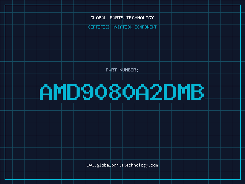 Aviation Part AMD9080A2DMB