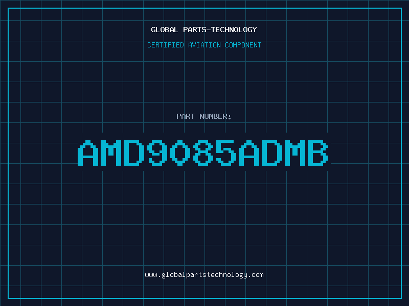 Aviation Part AMD9085ADMB
