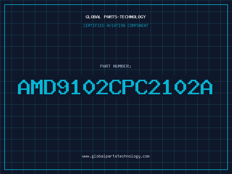 Aviation Part AMD9102CPC2102A