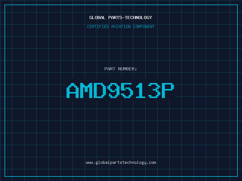 Aviation Part AMD9513P