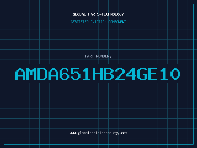 Aviation Part AMDA651HB24GE10
