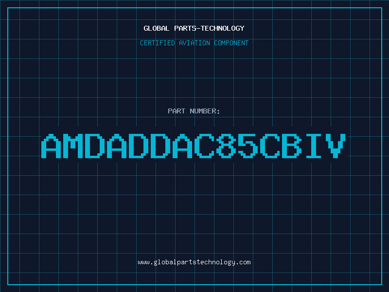 Aviation Part AMDADDAC85CBIV