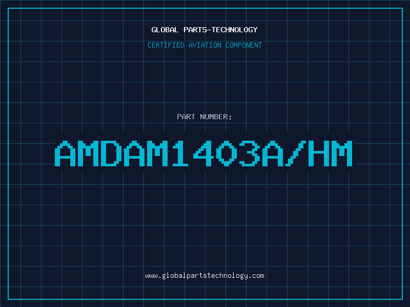 Aviation Part AMDAM1403A/HM