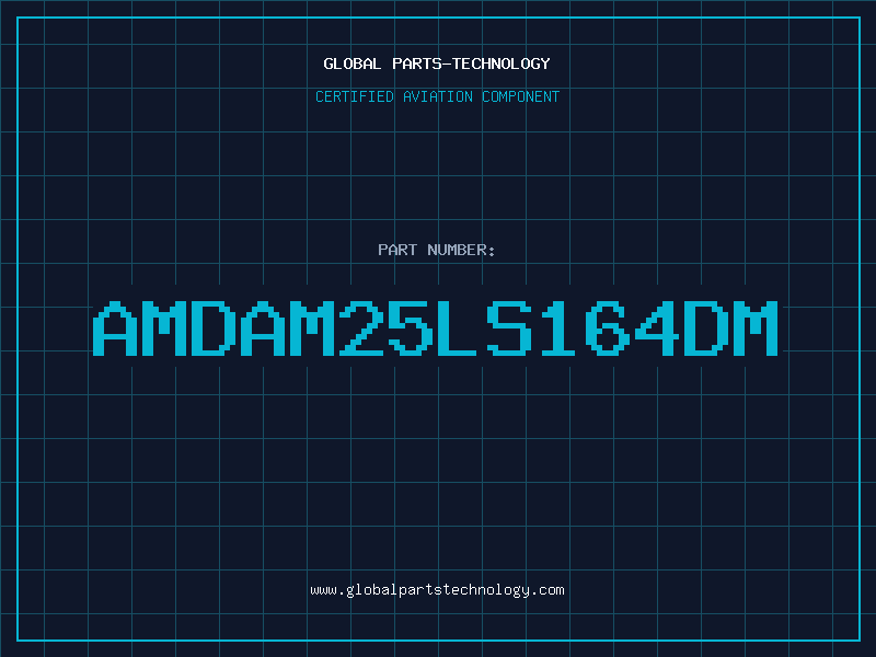 Aviation Part AMDAM25LS164DM