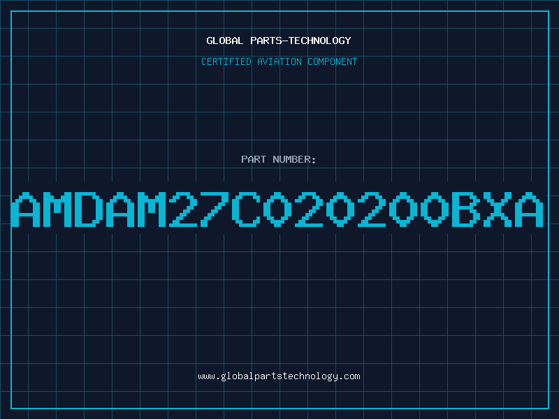 Aviation Part AMDAM27C020200BXA