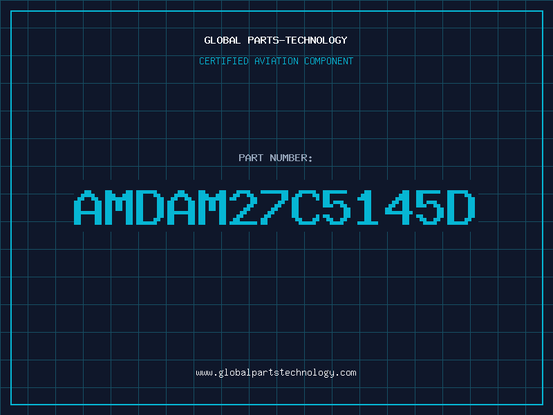 Aviation Part AMDAM27C5145D