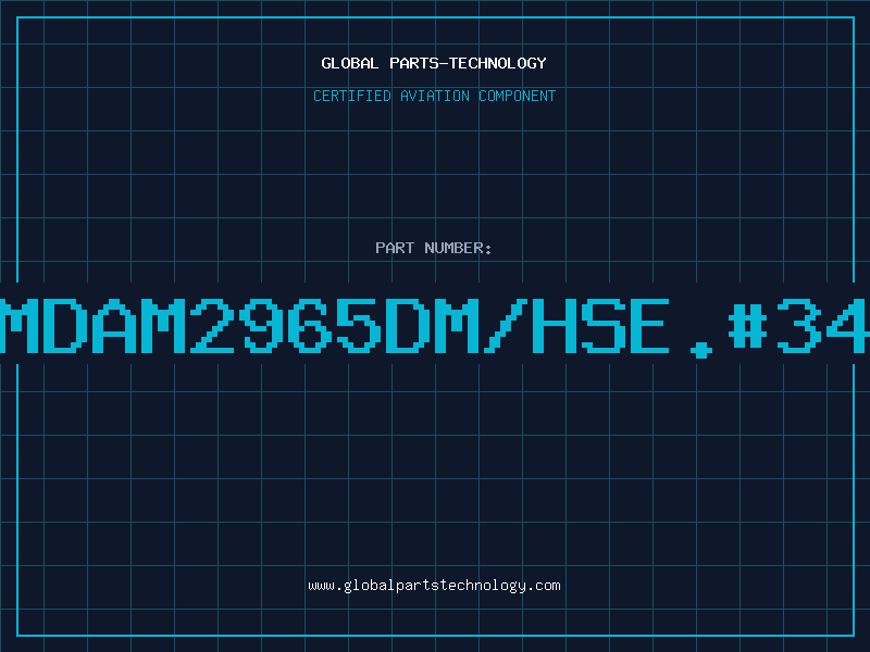 Aviation Part AMDAM2965DM/HSE.#343