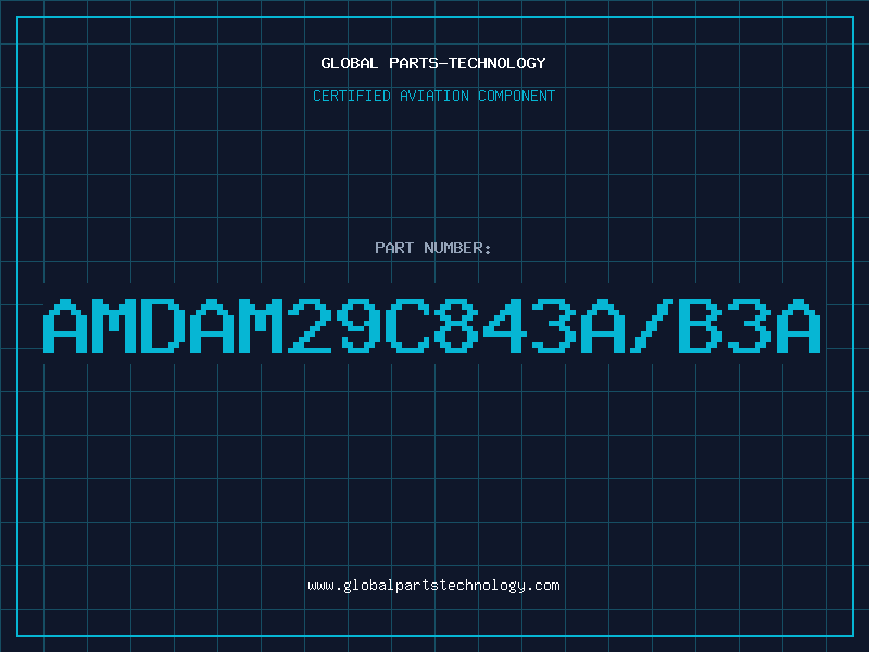 Aviation Part AMDAM29C843A/B3A