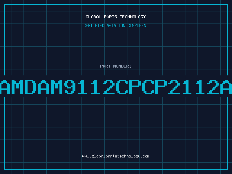 Aviation Part AMDAM9112CPCP2112A