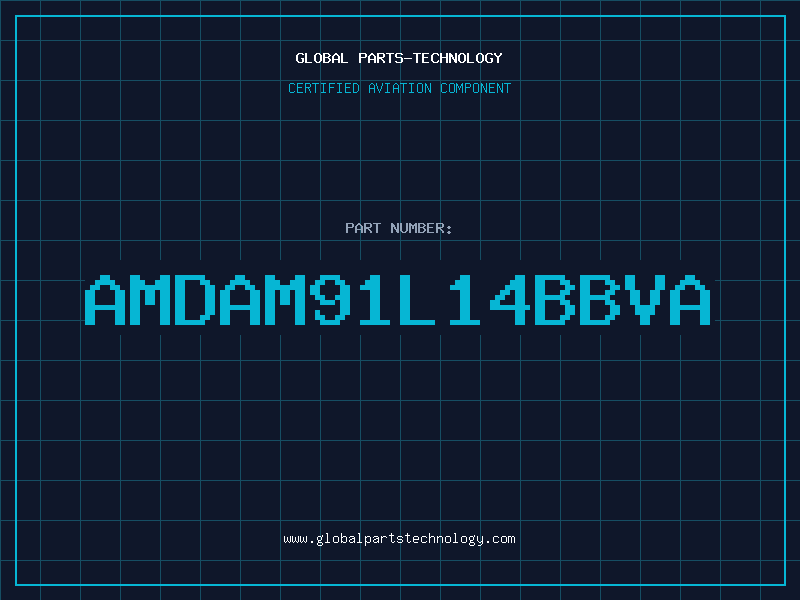Aviation Part AMDAM91L14BBVA
