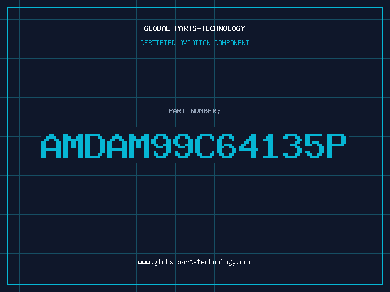 Aviation Part AMDAM99C64135P