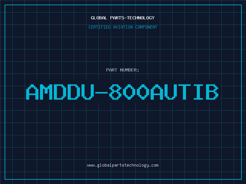 Aviation Part AMDDU-800AUTIB