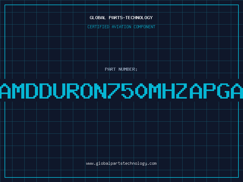 Aviation Part AMDDURON750MHZAPGA