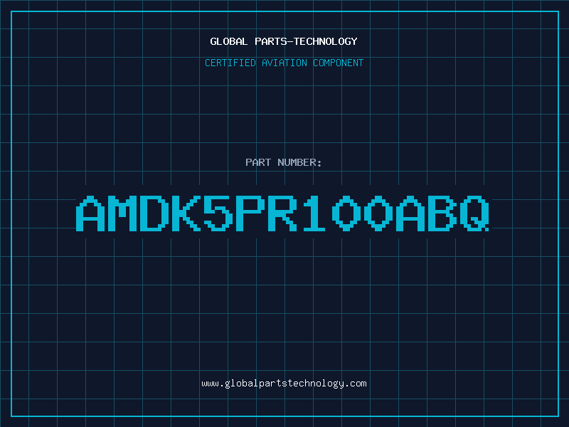 Aviation Part AMDK5PR100ABQ