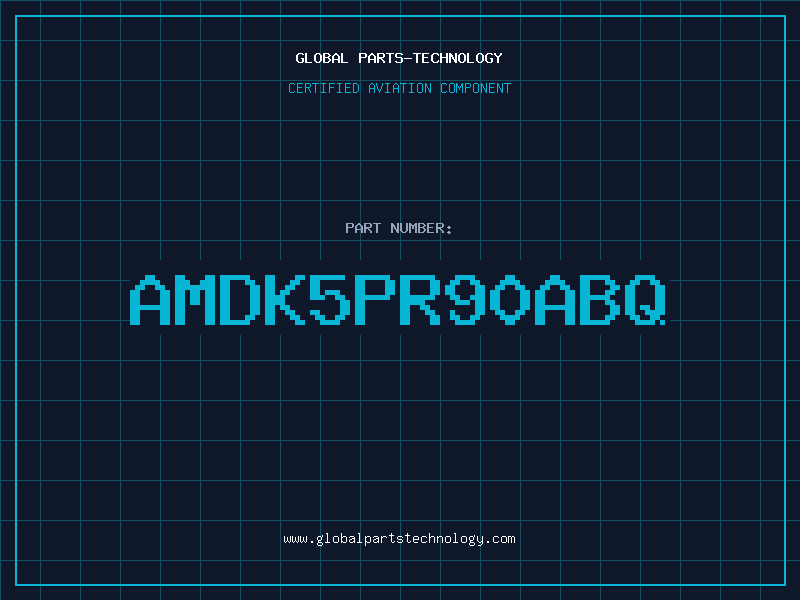 Aviation Part AMDK5PR90ABQ