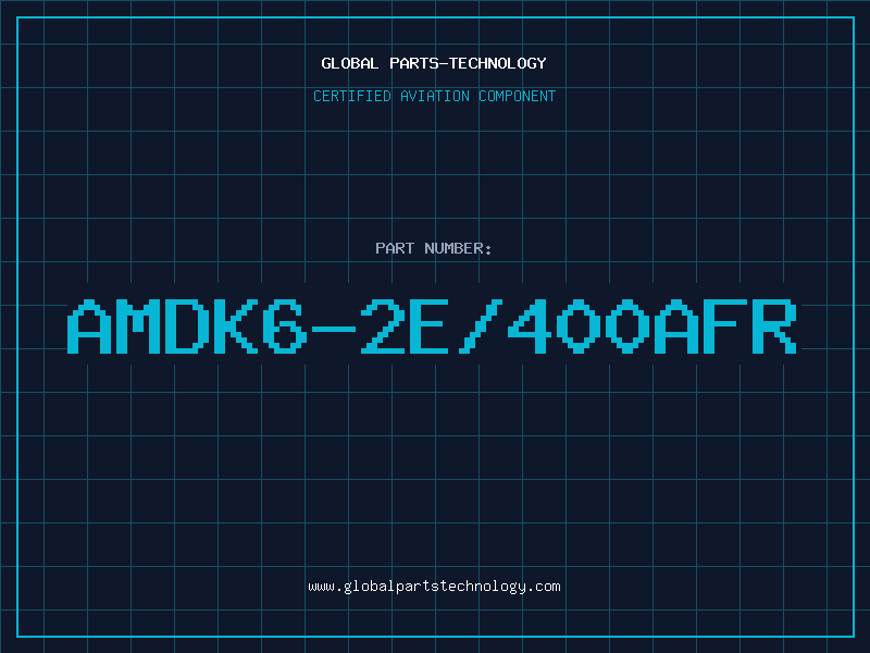 Aviation Part AMDK6-2E/400AFR