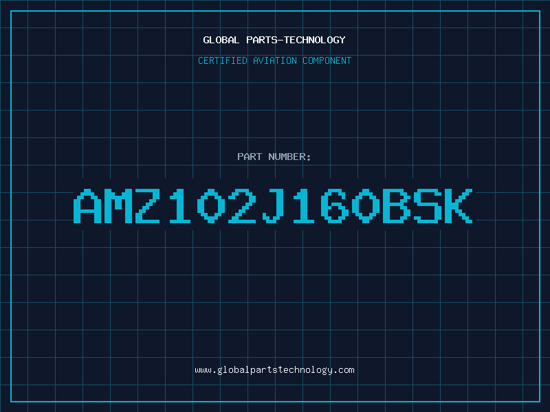 Aviation Part AMZ102J160BSK