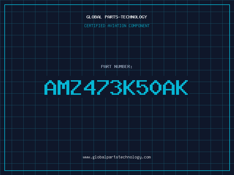 Aviation Part AMZ473K50AK