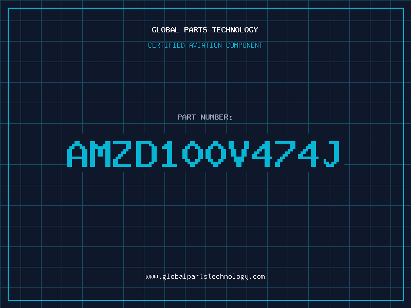 Aviation Part AMZD100V474J