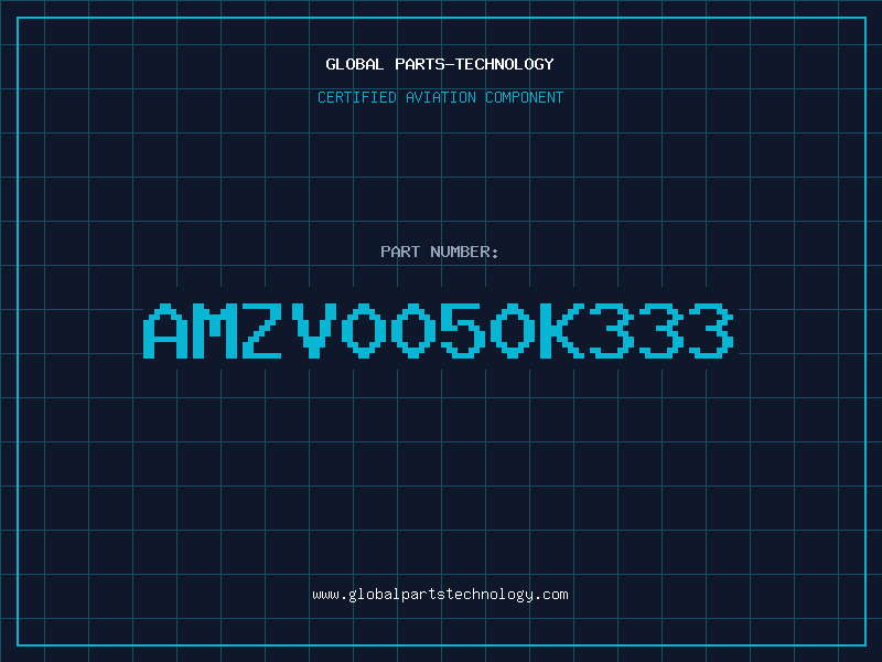 Aviation Part AMZV0050K333