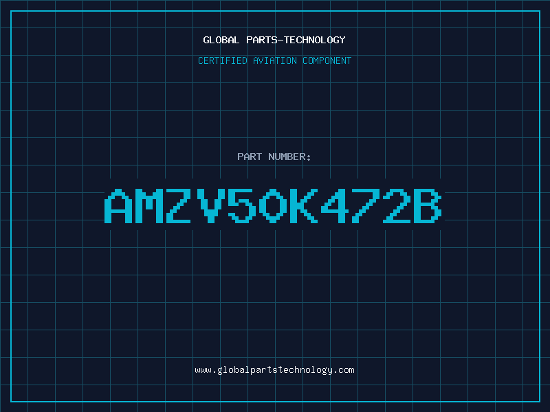 Aviation Part AMZV50K472B