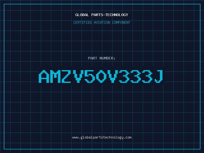 Aviation Part AMZV50V333J