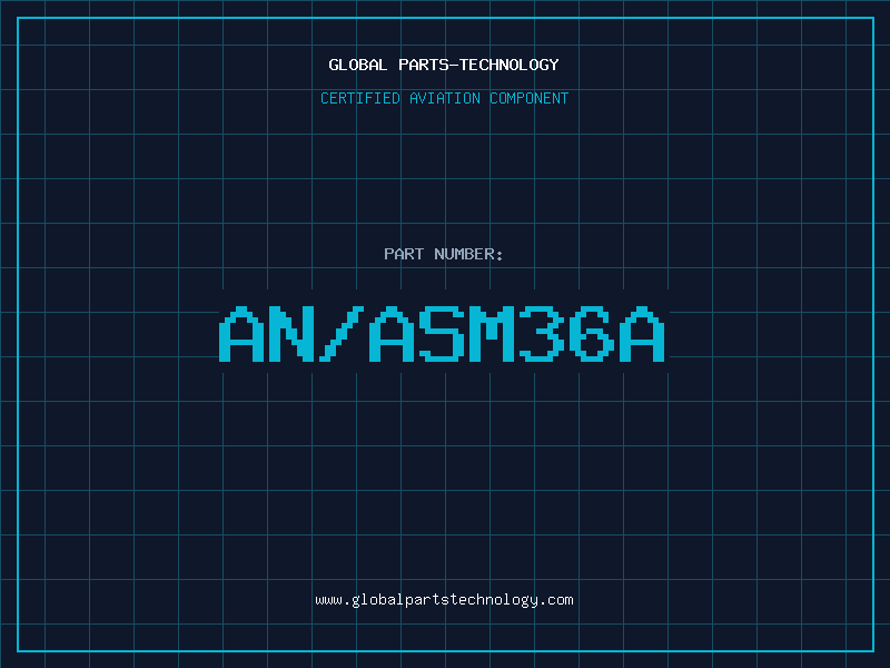Aviation Part AN/ASM36A